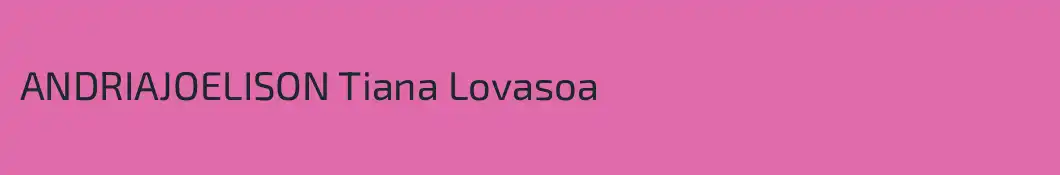 ANDRIAJOELISON Tiana Lovasoa 